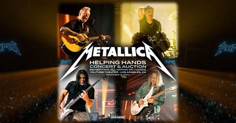 Awmh Helping Hands Benefit Returns To Los Angeles Metallica