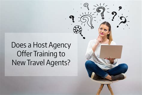 The Host Agency Basics Does A Host Agency Offer Training For New