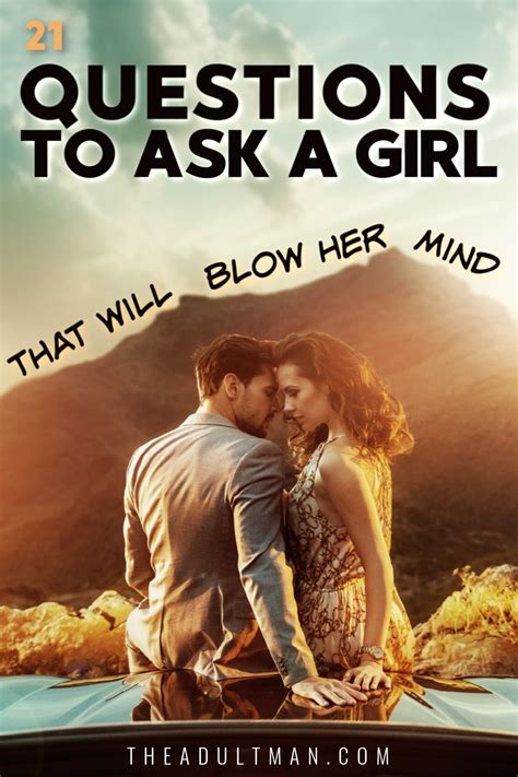 21 Questions To Ask A Girl You Like That Will Blow Her Mind In 2020 This Or That Questions