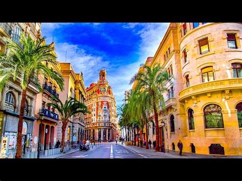 A Look At The Beautiful City Of Valencia Spain Youtube