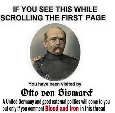 You Have Been Visited By Bismarck If You See This Image While