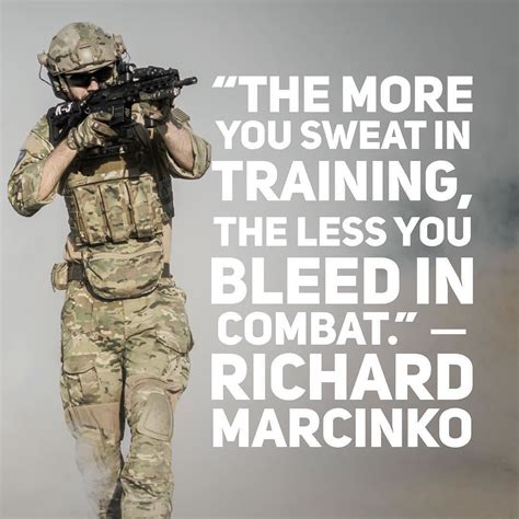 The More You Sweat In Training The Less You Bleed In Combat Richard