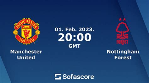 manchester united vs nottingham forest lineups and live updates goal hot sex picture