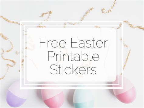Free Printable Easter Stickers Little Miss Rose