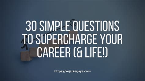 Supercharge Your Career Using These Easy Questions Kejar Kerjaya