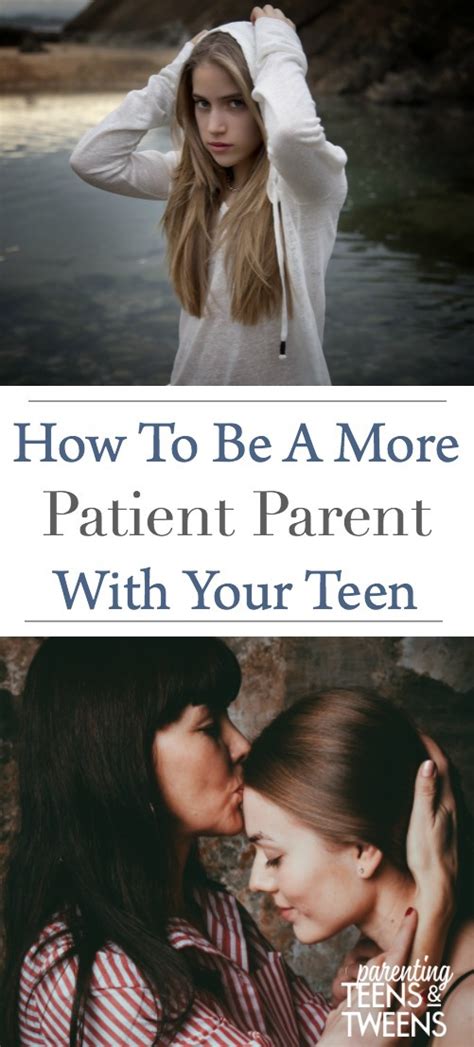 How To Be A More Patient Parent With Your Teen