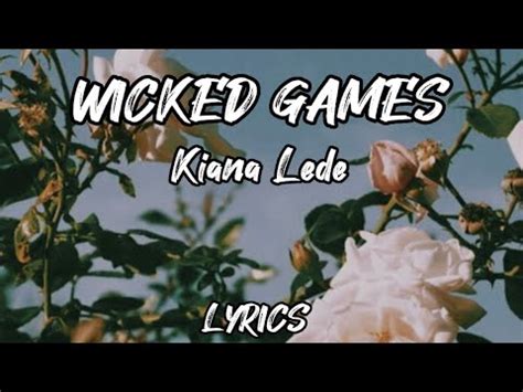 Wicked Games Kiana Lede Lyric Video Youtube