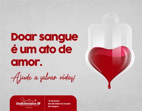 O evento, establecido no 2004, serve para facer fincapé na necesidade de doar sangue, e para agradecer ós doadores de sangue a súa acción solidaria. Dia Mundial do Doador de Sangue - SindEnfermeiroSindEnfermeiro