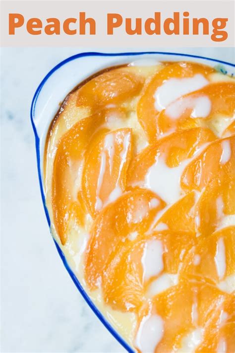 Canned Peach Pudding Recipe Peaches And Cream Dessert Recipes Cream