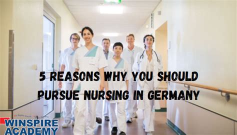 5 Reasons Why You Should Pursue Nursing In Germany Winspire