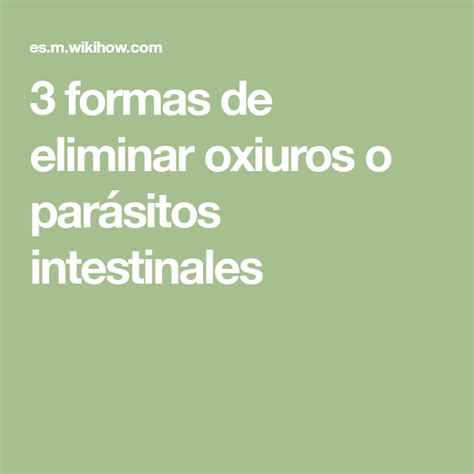 3 formas de eliminar oxiuros o parásitos intestinales Math Equations