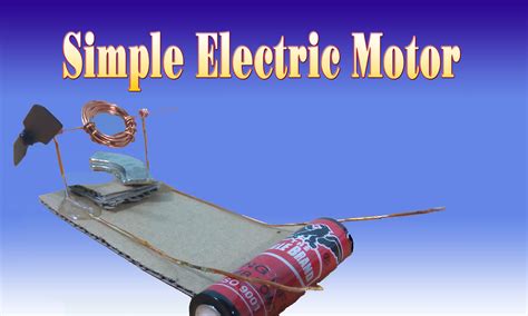 Diy How To Make Simple Electric Motor Electric Motor Electricity