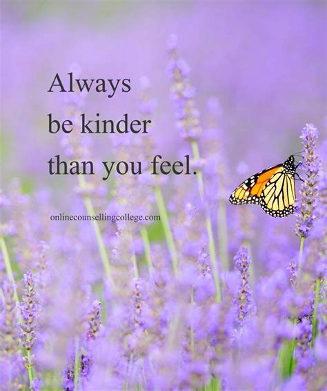 Always Be Kinder Than You Feel Created And Posted By