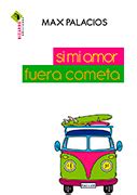 Si Mi Amor Fuera Cometa Libros Peruanos