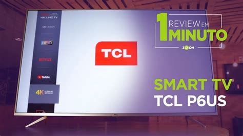 So, it is better to install zoom app in smarttv and watch comfortably. Smart TV 4K TCL P6US - ANÁLISE | REVIEW EM 1 MINUTO - ZOOM ...