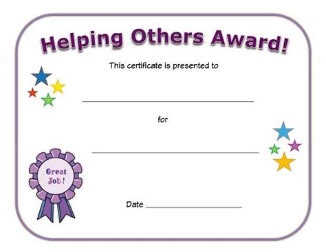 Learning how to help other people when your children is at the young age will help they familiar with assisting other persons. Helping Others Award | All Kids Network
