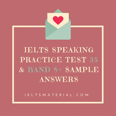 Ielts Speaking Practice Test 35 And Band 8 Sample Answers Ielts