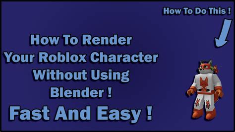 How To Render Your Roblox Character Without Using Blender Youtube