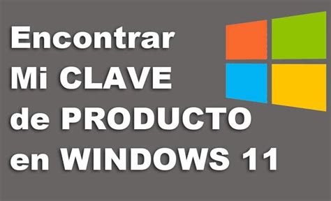 The Words Encontrar Mi Clave De Producto Open Windows 11