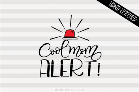 Download Free Cool mom alert - SVG - PDF - DXF - hand drawn ...