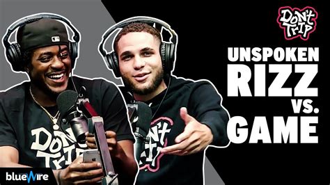 unspoken rizz vs game with women don t trip ep 52 full ep youtube