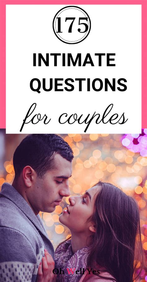175 Fun And Intimate Questions For Couples Oh Well Yes Romantic Questions Intimate Questions