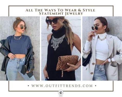 How To Wear Statement Jewelry 20 Outfit Ideas