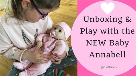 Unboxing And Play With The New Baby Annabell Youtube