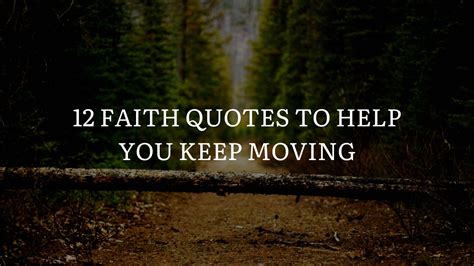 12 Inspirational Quotes On Faith The Mind In Motion