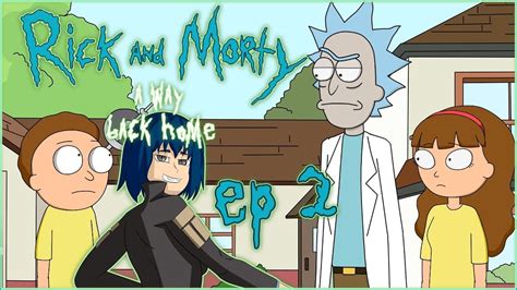 Rick And Morty A Way Back Home Ep2 A Weird Curse Youtube