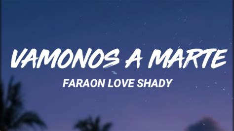Faraón Love Shady Vámonos A Marte Letralyrics Youtube