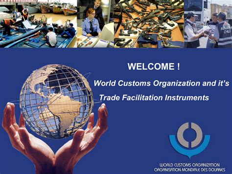 World Customs Organization And It`s Trade Facilitation