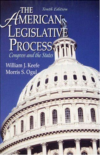 The American Legislative Process Congress And The States 10th Edition