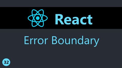 Reactjs Tutorial 32 Error Boundary Youtube