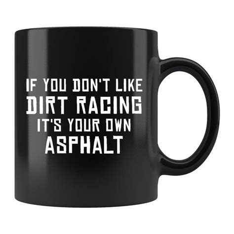 Funny Dirt Racing Mug Funny Dirt Racing T Dirt Racing Etsy