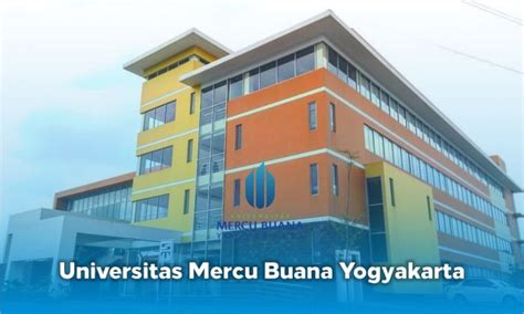 Biaya Kuliah Universitas Mercu Buana Yogyakarta (UMBY) Yogyakarta Tahun