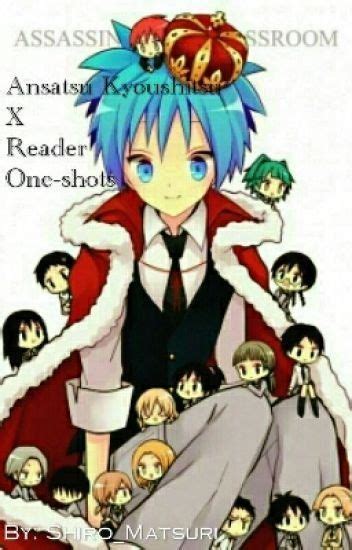 Assassination Classroom X Reader One Shots Requests CLOSED