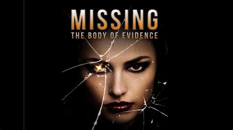Missing The Body Of Evidence Youtube