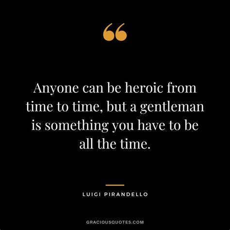 62 Inspirational Quotes On Being A Gentleman Class
