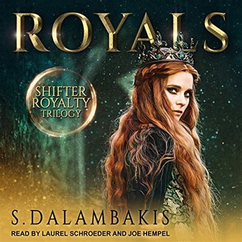 Royals Shifter Royalty Trilogy Book 1 Audio Download S Dalambakis