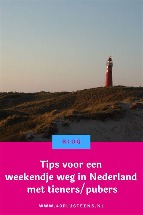 Weekendje Weg In Nederland De Leukste Plekken Op Een Rijtje Hot Sex Picture