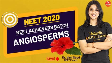 Angiosperms Class 11 Neet Biology Neet 2020 Achievers Dr Vani Ma