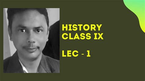 History Class Ix Chapter 1 Youtube