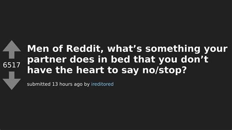 Juicy Secrets Revealed Men Confess Their Partners Bedroom Moves They Cant Resist On Reddit