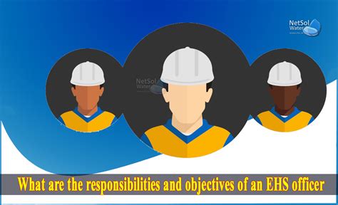 What Are The Responsibilities And Objectives Of An Ehs Officer