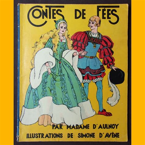 Contes De FÉes Par Madame Daulnoy Illustrations De Simone Davène 1938