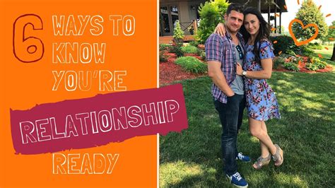 6 Ways To Know You’re Relationship Ready Youtube