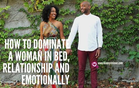 How To Be A Dominant Woman In The Bedroom Organicist