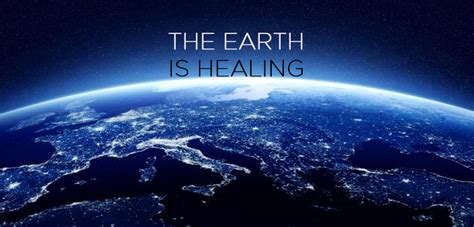 The Earth Is Healing Good Info Net