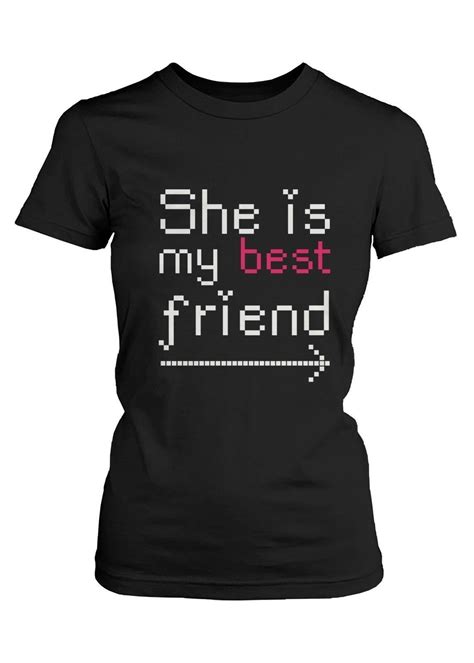 Best Friend Matching Shirts She Is My Best Friend T Shirts For Bff